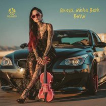 Quty1s, Misha Berk - BMW