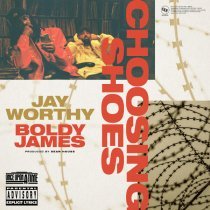 Jay Worthy, Boldy James - Choosing Shoes