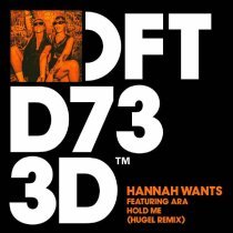Hannah Wants - Hold Me (HUGEL Remix)