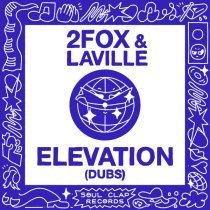 2fox, Laville - Elevation (Soul Clap Dub)