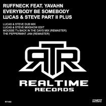 Ruffneck, Yavahn - Everybody Be Somebody (The Peppermint Jam (Remaster))