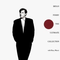 Bryan Ferry - Bryan Ferry - The Ultimate Collection