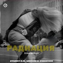 Utmost DJs, MODERN U, ZINKOVICH - Радиация (Interaction)