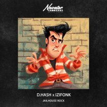 D.HASH, IZIFONK - Jailhouse Rock