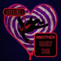 Berenika - Another Lonely Soul