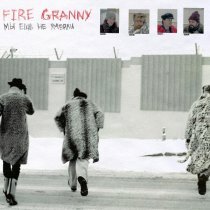 Fire Granny - Мы ещё не умерли