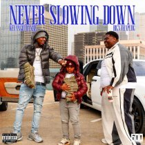 bigxthaplug, Kevangotbandz - Ain't Never Slowing Down