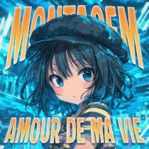 TvoY, qõke, fenekot - MONTAGEM AMOUR DE MA VIE