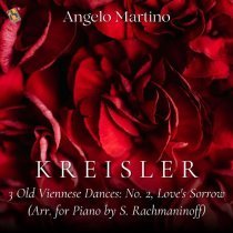 Angelo Martino - 3 Old Viennese Dances: No. 2, Love's Sorrow (Arr. for Piano by S. Rachmaninoff)