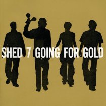 Shed Seven - Chasing Rainbows