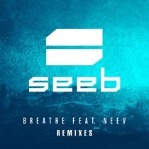 SeeB, Neev - Breathe (Anastasis & Josefin Rosén Remix)