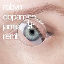 Robyn, Jamie xx - Dopamine (Jamie xx Remix)