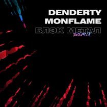 DenDerty, Monflame - Блэк метал