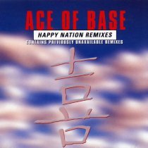 Ace of Base - Happy Nation Remix (2015 Remastered)