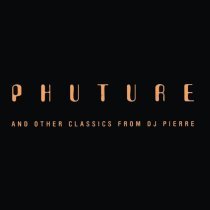 Phuture - Your Only Friend