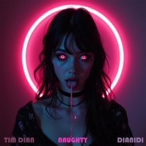 Tim Dian, DIANIDI - Naughty