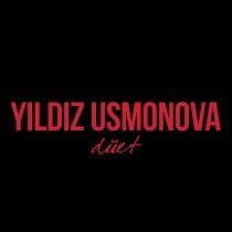 Yıldız Usmonova - Yıldız Usmonova Düet