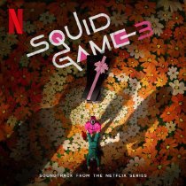 Jung Jaeil - Squid Game 3 (Soundtrack from the Netflix Series)