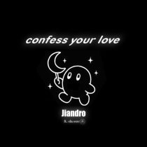 Jiandro, ola.wav - Confess Your Love