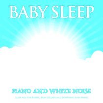 Baby Music Experience, White Noise Baby Sleep, Baby Lullaby Academy - Newborn Sleep Aid