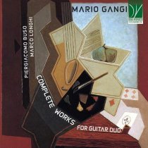 Piergiacomo Buso - Mario Gangi: Complete Works for Guitar Duo