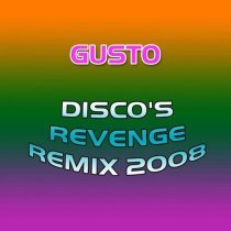 Gusto - Discò S Revenge (Freemasons Club Mix)