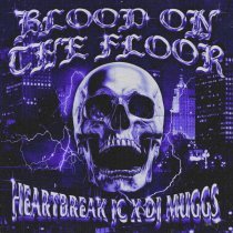 DJ Muggs, HeartBreak JC - Blood On The Floor (Dusted Edition)