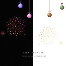 Dark Life Note - Winter Hopes, New Beginnings