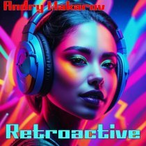 Andry Makarov - Retroactive