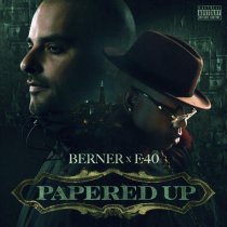 Berner, E-40 - Papered Up