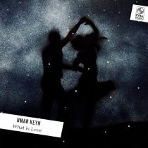 Umar Keyn - What is Love
