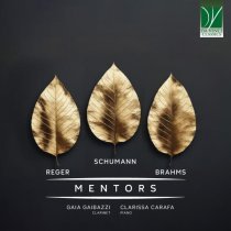 Gaia Gaibazzi - Max Reger, Robert Schumann, Johannes Brahms: Mentors