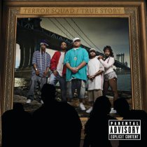 Terror Squad - True Story