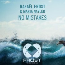 Rafael Frost, Maria Nayler - No Mistakes (Radio Edit)