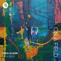 Mika Olson - On a Field (Album Version)