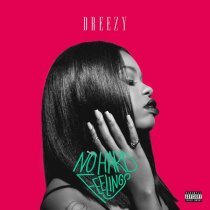 Dreezy - What’s Da Tea?