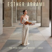 Antonio Vivaldi, Esther Abrami, Esther Abrami Ensemble - Violin Concerto in F Minor, RV 297, Op.8 No.4 "Winter": II. Largo