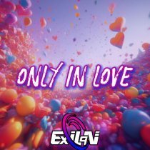 Exilan - Only in Love