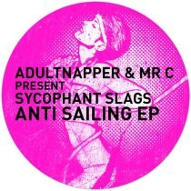Adultnapper - Anti Sailing EP