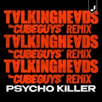 Talking Heads - Psycho Killer (The Cube Guys Remix Radio Edit)