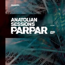 Anatolian Sessions - Parpar (Helios Fort Remix)