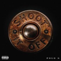 Polo G - Shoot It Off