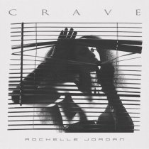 Rochelle Jordan - Crave