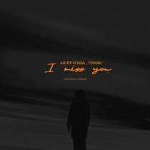 Адлер Коцба, Timran - I Miss You (Kalatsky remix)