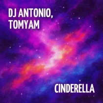 Dj Antonio, TomYam - Cinderella