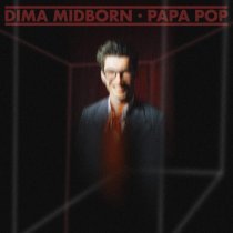 Dima Midborn - Papa Pop