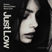 Bobina, Marcus Dielen, Mario Cola - Just Low