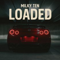 Milky Ten - Loaded