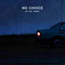 ONL, CNQR+ - No choice
