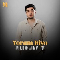 Jaloliddin Ahmadaliyev - Yoram biyo